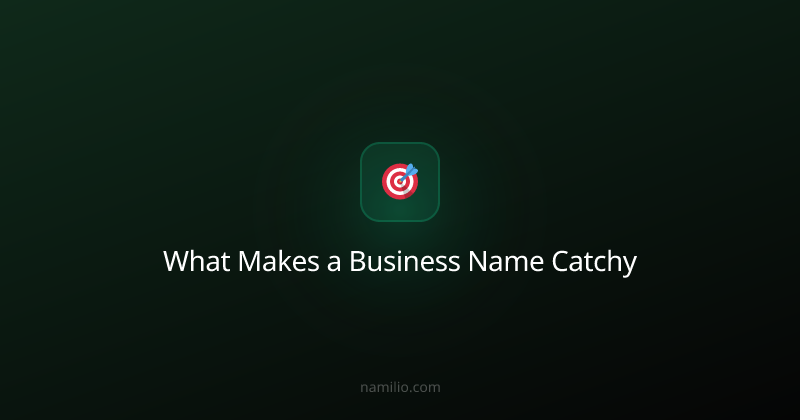 What Makes a Business Name Catchy