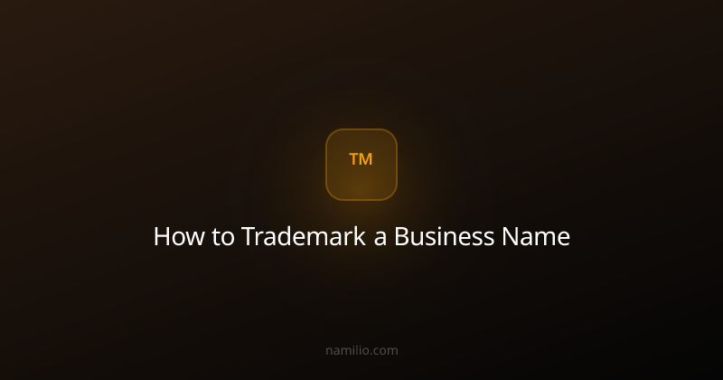 How to Trademark a Business Name